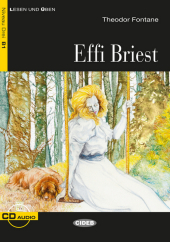 Effi Briest, m. Audio-CD: Deutsche Lektüre für das GER-Niveau B1. Lektüre mit Audio-CD