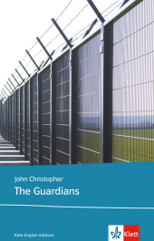 The Guardians: Text and Study Aids. Englische Lektüre für das 5. Lernjahr. Leicht gekürzt. Niveau B1