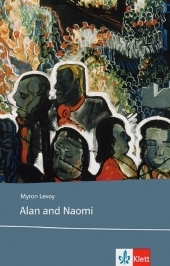 Alan and Naomi: Text in Englisch. Ab dem 5. Lernjahr, mit Annotationen. Niveau B1