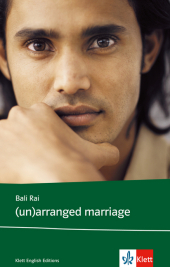 (Un)Arranged Marriage: Text in Englisch. Ab dem 5. Lernjahr, mit Annotationen. Niveau B1