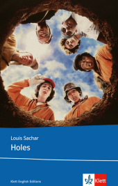 Holes: Text in Englisch. Ab dem 5. Lernjahr, mit Annotationen. Niveau B1