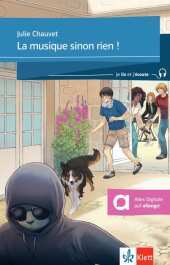 La musique sinon rien !: Lektüre mit digitalen Extras La musique sinon rien !: Lektüre mit digitalen Extras