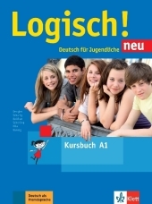 Logisch! Neu - Kursbuch A1: Niveau A1. Mit Audio-Dateien zum Download. Deutsch für Jugendliche Logisch! Neu - Kursbuch A1: Niveau A1. Mit Audio-Dateien zum Download. Deutsch für Jugendliche