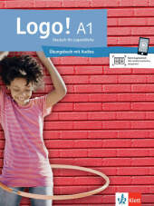 Logo! A1: Deutsch für Jugendliche. Übungsbuch mit Audios