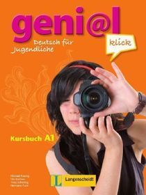 geni@l klick A1 Kursbuch, m. 2 Audio-CDs: Deutsch für Jugendliche. Kursbuch mit Audios und Videos