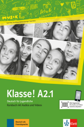 Klasse! A2.1 Kursbuch mit Audios und Videos online: Deutsch für Jugendliche. Klett Augmented