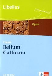 Bellum Gallicum. Caesar - Feldherr, Politiker, Vordenker, m. 1 CD-ROM: Textausgabe mit CD-ROM Klassen 9/10