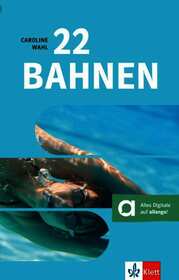22 Bahnen: Lektüre mit digitalen Extras