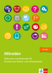 Mitreden: Deutsch als Fremd- und Zweitsprache. Unterrichtshandreichung mit Kopiervorlagen und digitalen Extras. Mit Online-Angebot. Zugangscode im Buch