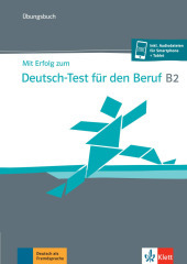 Mit Erfolg zum Deutsch-Test für den Beruf B2 - Übungsbuch: Buch mit Audios