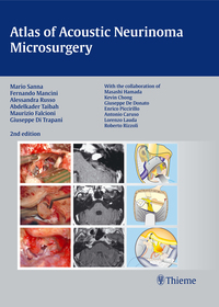 Atlas of Acoustic Neurinoma Microsurgery: . Zus.-Arb.: Mario Sanna Essam Saleh, Benedict Panizza, Alexandra Russo, Abdel TaibahWith the collaboration of Refik Caylan, Fernando Mancini ...