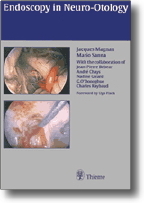 Endoscopy in Neuro-Otology and Skull Base Surgery (AT): . Zus.-Arb.: Jacques Magnan, Mario Sanna With Contributions by...
