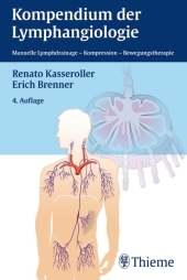 Kompendium der Lymphangiologie: Manuelle Lymphdrainage, Kompression, Bewegungstherapie