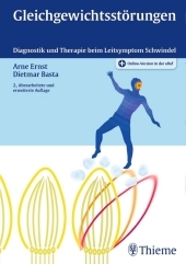 Gleichgewichtsstörungen: Diagnostik und Therapie beim Leitsymptom Schwindel. Plus Online-Version in der eRef