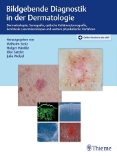 Bildgebende Diagnostik in der Dermatologie: Dermatoskopie, Konfokale Laserscanmikroskopie, Optische Kohärenztomografie, Sonografie. Plus Online-Version in der eRef