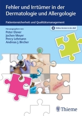 Fehler und Irrtümer in der Dermatologie und Allergologie: Patientensicherheit und Qualitätsmanagement