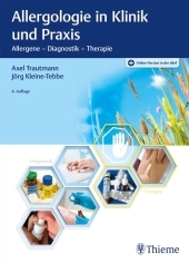 Allergologie in Klinik und Praxis: Allergene - Diagnostik - Therapie Allergologie in Klinik und Praxis: Allergene - Diagnostik - Therapie