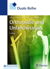Duale Reihe Orthopädie und Unfallchirurgie Duale Reihe Orthopädie und Unfallchirurgie