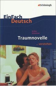 Arthur Schnitzler 'Traumnovelle': Arthur Schnitzler: Traumnovelle