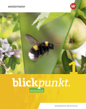 Blickpunkt Biologie - Ausgabe 2020 für Nordrhein-Westfalen, m. 1 Beilage. Bd.1: Schulbuch 1. Mit Online-Zugang