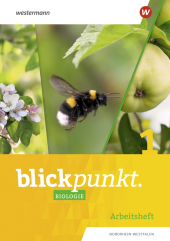 Blickpunkt Biologie - Ausgabe 2020 für Nordrhein-Westfalen. Bd.1: Arbeitsheft 1