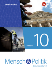 Mensch und Politik SI - Ausgabe 2022 für Gymnasien in Bayern: Schulbuch 10