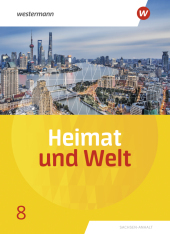 Heimat und Welt - Ausgabe 2019 Sachsen-Anhalt: Schulbuch 8