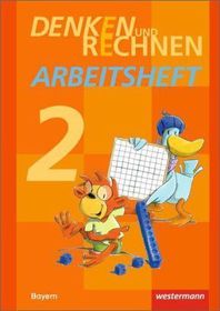Denken und Rechnen - Ausgabe 2014 für Grundschulen in Bayern: Arbeitsheft 2