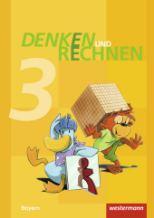 Denken und Rechnen - Ausgabe 2014 für Grundschulen in Bayern: Schulbuch 3 mit Schutzumschlag