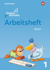 Denken und Rechnen - Ausgabe 2021 für Grundschulen in Bayern. Bd.1: Arbeitsheft 1