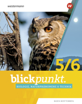 Blickpunkt Biologie, Naturphänomene & Technik - Ausgabe 2022 für Baden-Württemberg, m. 1 Beilage: Schulbuch 5 / 6