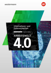 Arbeitswelt 4.0 - Informations- und Datensicherheit: Band 2
