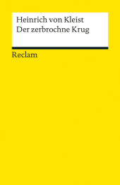 Der zerbrochne Krug. Ein Lustspiel. Textband mit Anmerkungen/Worterklärungen und editorischer Notiz. Enthält die Erstfassung der Schlussszene ('Variant'): Kleist, Heinrich von - 91