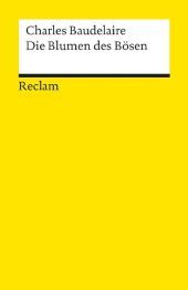 Die Blumen des Bösen: Baudelaire, Charles - französische Literatur in deutscher Übersetzung - 5076
