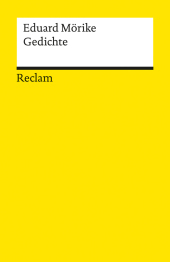Gedichte: Mörike, Eduard - Deutsch-Lektüre, Deutsche Klassiker der Literatur - 7661