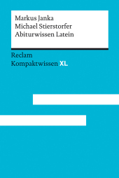 Abiturwissen Latein: Kompaktwissen XL