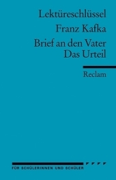 Lektüreschlüssel Franz Kafka 'Brief an den Vater' / 'Das Urteil': Pelster, Theodor - Lektürehilfe; Vorbereitung auf Klausur, Abitur und Matura