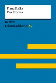 Der Process von Franz Kafka: Lektu?reschlu?ssel mit Inhaltsangabe, Interpretationen, Pru?fungsaufgaben mit Lo?sungen, Lernglossar - Leis, Mario; Kafka, Franz - 15461