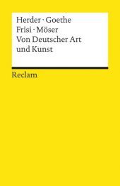 Von Deutscher Art und Kunst. Einige fliegende Blätter: Herder, Johann Gottfried; Goethe, Johann Wolfgang; Frisi, Paolo; Möser, Justus - Deutsche Klassiker der Literatur Von Deutscher Art und Kunst. Einige fliegende Blätter: Herder, Johann Gottfried; Goethe, Johann Wolfgang; Frisi, Paolo; Möser, Justus - Deutsche Klassiker der Literatur