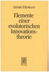 Elemente einer evolutorischen Innovationstheorie