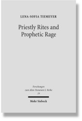 Priestly Rites and Prophetic Rage: Post-Exilic Prophetic Critique of the Priesthood