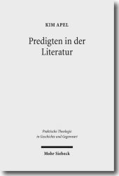 Predigten in der Literatur: Homiletische Erkundungen bei Karl Philipp Moritz