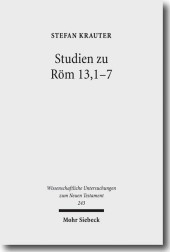 Studien zu Röm 13,1-7: Paulus und der politische Diskurs der neronischen Zeit