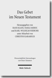 Das Gebet im Neuen Testament: Vierte europäische orthodox-westliche Exegetenkonferenz in Sambata de Sus, 4.-8. August 2007