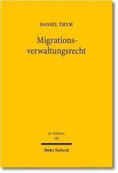 Migrationsverwaltungsrecht: Habilitationsschrift
