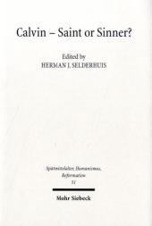 Calvin - Saint or Sinner?