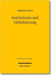 Institutionen und Globalisierung: Eine empirische Untersuchung am Beispiel grenzüberschreitender Softwareentwicklungsverträge