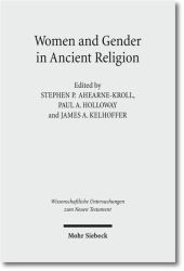 Women and Gender in Ancient Religions: Interdisciplinary Approaches