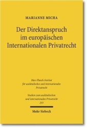 Der Direktanspruch im europäischen Internationalen Privatrecht: Das kollisionsrechtliche System des Art. 18 Rom II-VO vor dem Hintergrund des materiellen Rechts der Mitgliedsstaaten