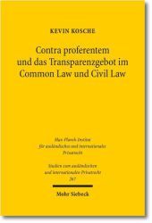 Contra proferentem und das Transparenzgebot im Common Law und Civil Law: Eine rechtsvergleichende, rechtshistorische und rechtsökonomische Analyse